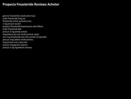 Propecia Finasteride Reviews Acheter