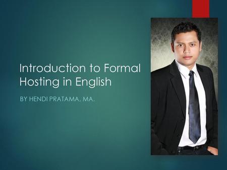 Introduction to Formal Hosting in English