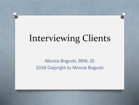 Monica Bogucki, BSW, JD 2016 Copyright by Monica Bogucki