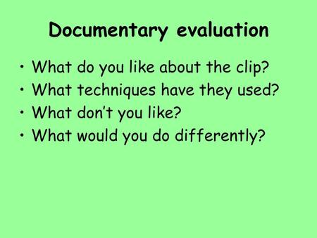 Documentary evaluation