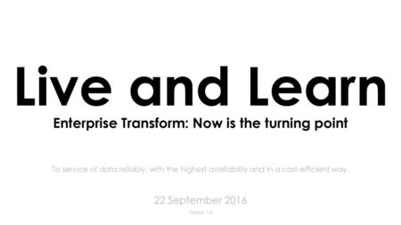 Enterprise Transform: Now is the turning point