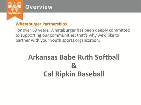 Arkansas Babe Ruth Softball & Cal Ripkin Baseball