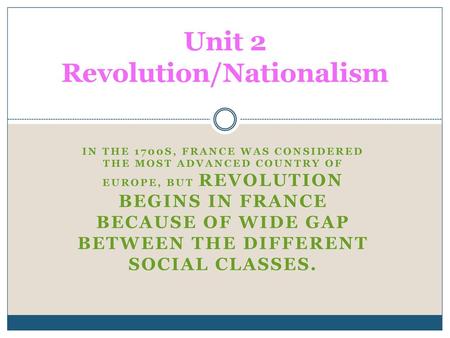 Unit 2 Revolution/Nationalism