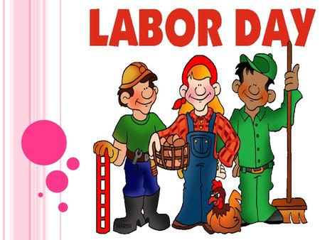 What is it? Labour Day or Labor Day is an annual holiday to celebrate the economic and social achievements of workers. Labour Day has its origins.