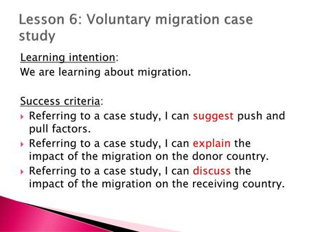 Lesson 6: Voluntary migration case study