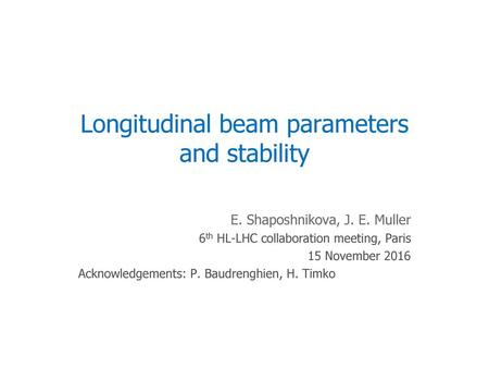 Longitudinal beam parameters and stability