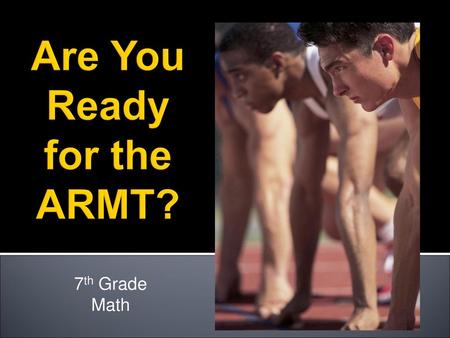 Are You Ready for the ARMT?