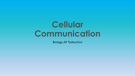 Cellular Communication