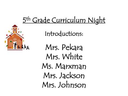 5th Grade Curriculum Night