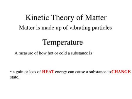 Kinetic Theory of Matter