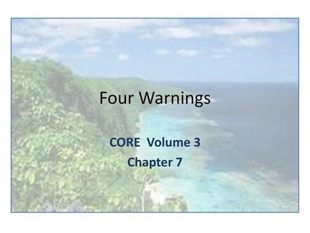 Four Warnings CORE Volume 3 Chapter 7.