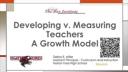 Developing v. Measuring Teachers A Growth Model