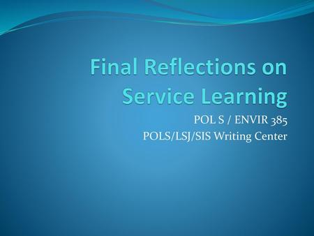 Final Reflections on Service Learning