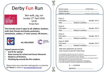 Derby Fun Run 3km walk, jog, run Sunday 17th April :30