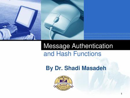 Message Authentication and Hash Functions