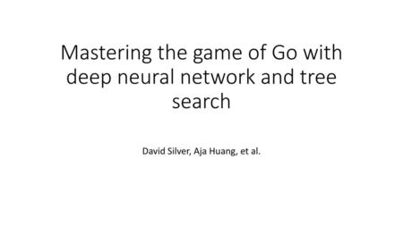 Mastering the game of Go with deep neural network and tree search