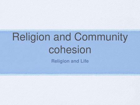 Religion and Community cohesion