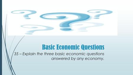 Basic Economic Questions