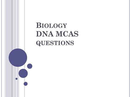 Biology DNA MCAS questions