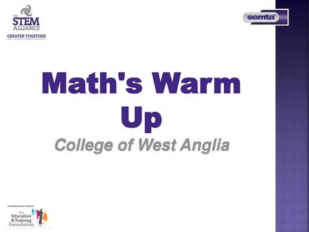 Math's Warm Up College of West Anglia