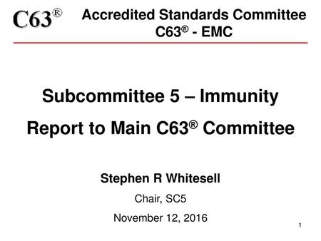 Accredited Standards Committee C63® - EMC