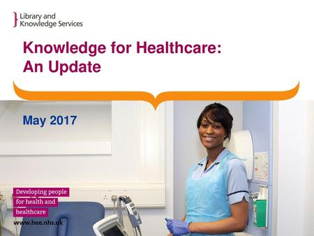 Knowledge for Healthcare: An Update