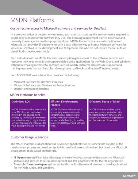 MSDN Platforms Cost-effective access to Microsoft software and services for Dev/Test In a pre-production or dev/test environment, each user that accesses.