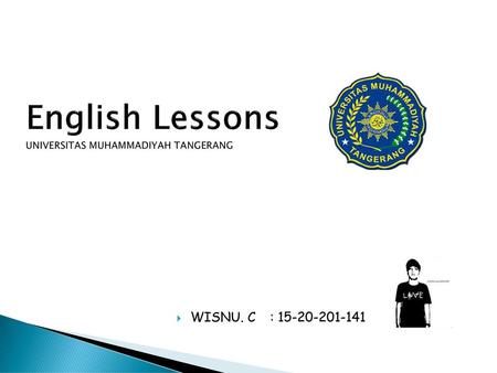 English Lessons UNIVERSITAS MUHAMMADIYAH TANGERANG