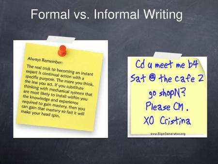 Formal vs. Informal Writing