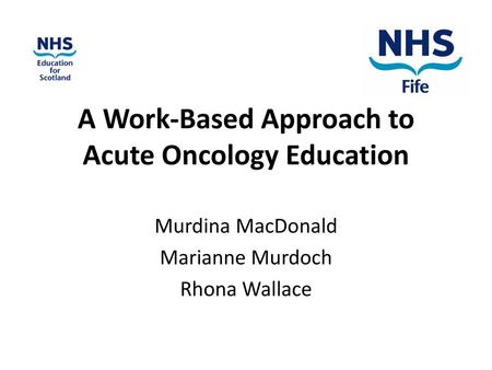 A Work-Based Approach to Acute Oncology Education