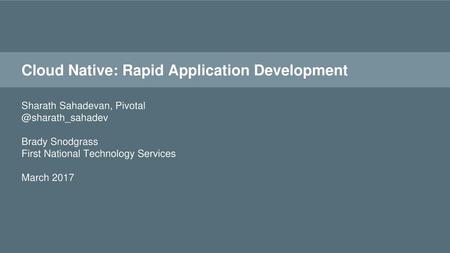 Cloud Native: Rapid Application Development