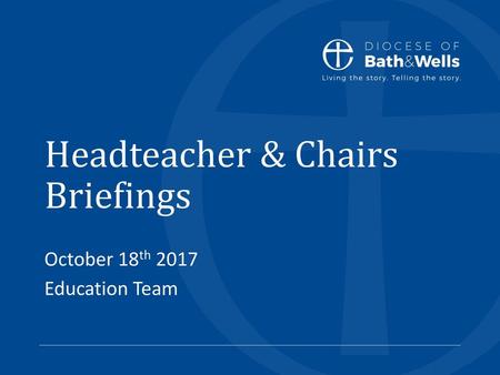 Headteacher & Chairs Briefings