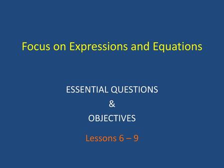 Focus on Expressions and Equations