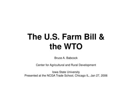 The U.S. Farm Bill & the WTO