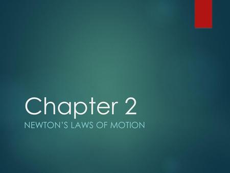 Newton’s Laws of Motion