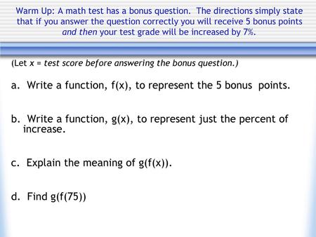 a. Write a function, f(x), to represent the 5 bonus points.