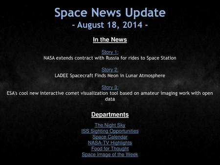 Space News Update - August 18, In the News Departments Story 1: