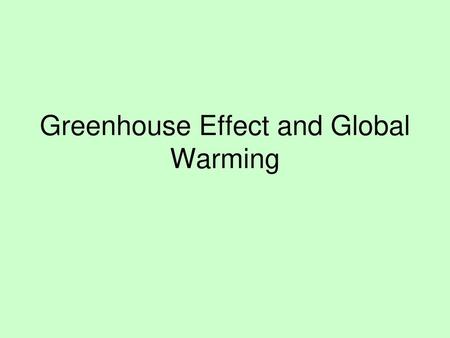 Greenhouse Effect and Global Warming