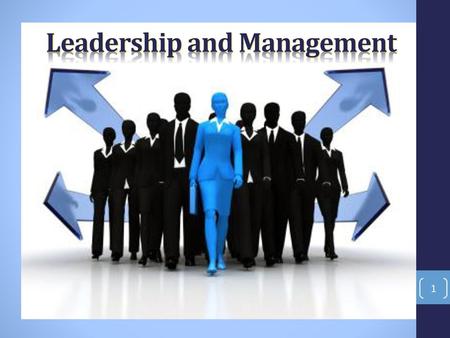 Leadership and Management