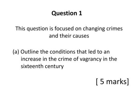 This question is focused on changing crimes and their causes