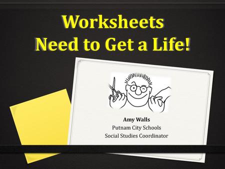 Worksheets Need to Get a Life!