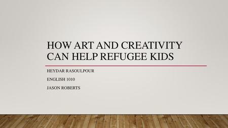 How Art and creativity can help refugee kids