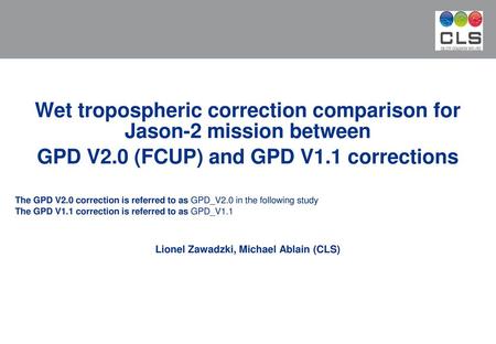 Wet tropospheric correction comparison for Jason-2 mission between