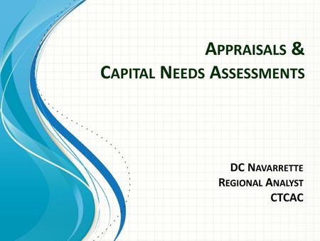 Appraisals & Capital Needs Assessments