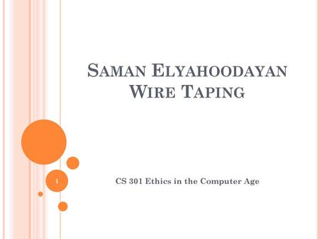 Saman Elyahoodayan Wire Taping