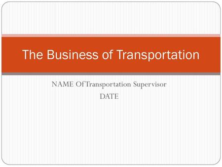 The Business of Transportation