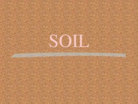 SOIL.