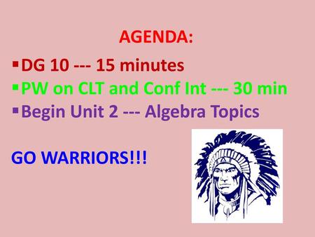 AGENDA: DG minutes PW on CLT and Conf Int min