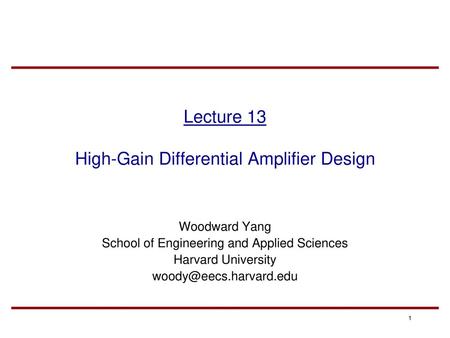 Lecture 13 High-Gain Differential Amplifier Design