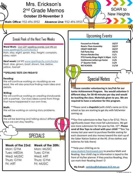 Mrs. Erickson’s 2nd Grade Memos Special Notes SPECIALS Upcoming Events